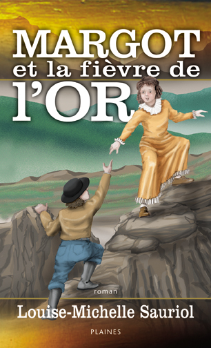 Margot et la fi&egrave;vre de l'or