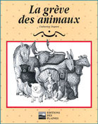 La grève des animaux de Catherine Dupont