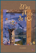 Mes &eacute;tats de toi de Benoit Doyon-Gosselin