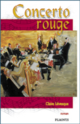 Concerto rouge un roman de Claire L&eacute;vesque