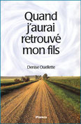 Quand j'aurai retrouv&eacute; mon fils un roman de Denise Ouellette
